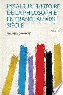 Essai sur l'histoire de la philosophie en France, au XIXe siècle