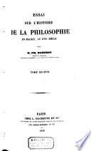 Essai sur l'histoire de la philosophie en France au XVIIéme siècle