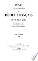 Essai sur l'histoire du droit francais au moyen age