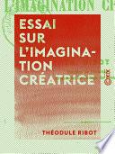 Essai sur l'imagination créatrice