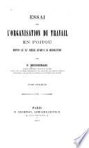 Essai sur l'organisation du travail en Poitou