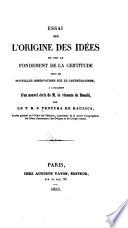 Essai sur l'origine des idées et sur le fondement de la certitude, suivi de nouvelles observations sur le carthésianisme