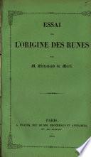 Essai sur l'origine des runes