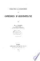 Essai sur la composition des comédies d'Aristophane