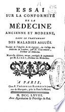 Essai sur la conformité de la médecine ancienne et moderne
