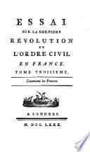 Essai sur la dernière révolution de l'ordre civil en France