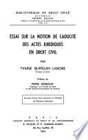 Essai sur la notion de caducité des actes juridiques en droit civil