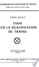 Essai sur la qualification du travail