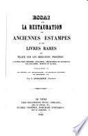 Essai sur la restauration des anciennes estampes et des livres rares