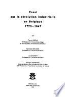 Essai sur la révolution industrielle en Belgique, 1770-1847