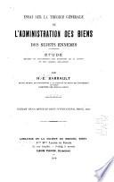 Essai sur la théorie générale de l'administration des biens des sujets ennemis