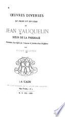 Essai sur la vie et les œuvres de Jean Vauquelin de la Fresnaie