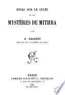 Essai sur le culte et les mystéres de Mithra