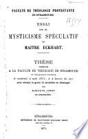 Essai sur le mysticisme spéculatif de maître Eckhart