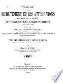 Essai sur le recrutement et les attributions des principaux offices du siège du bailliage d'Amiens de 1300 à 1600