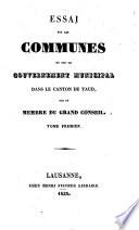 Essai sur les communes et sur le gouvernement municipal dans le Canton de Vaud