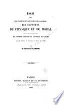 Essai sur les principes et les limites de la science des rapports du physique et du moral pouvant servir d'introduction aux diverses éditions de l'ouvrage de Cabanis sur les Rapports du physique et du moral de l'homme