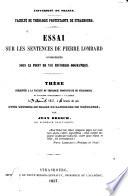 Essai sur les sentences de Pierre Lombard considérées sous le point de vue historico-dogmatique