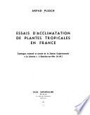 Essais d'acclimatation de plantes tropicales en France