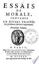 Essais de morale contenus en divers traités (T. 01 à 08) ;Continuation des essais de morale (T. 09 à 14)