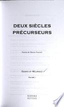 Essais et mélanges: Deux siècles précurseurs