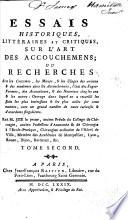 Essais historiques, littéraires et critiques, sur l'art des accouchements
