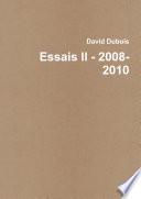 Essais II - 2008-2010