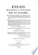 Essais métaphysiques et mathématiques sur le Hasard