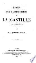 Essais sur l'administration de la Castille au XVIe siècle