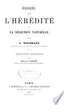 Essais sur l'hérédité et la sélection naturelle