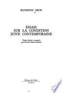Essais sur la condition juive contemporaine