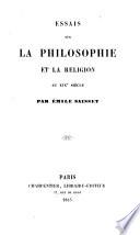 Essais sur la philosophie et la religion au XIXe siècle