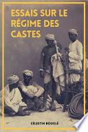 Essais sur le régime des castes (Annoté)