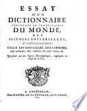 Essay d'un dictionnaire contenant la conoissance du monde, des sciences universelles et particulièrement celle des médailles, des passions, des moeurs, ... Représenté par des figures hyerogliphiques, expliquées en prose et en vers