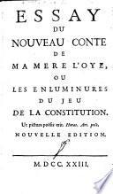 Essay du nouveau conte de ma mere l'Oye, ou Les enluminures du jeu de la constitution