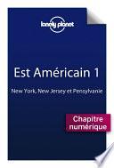 Est Américain 1 - New York, New Jersey et Pennsylvanie