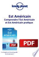 Est Américain - Comprendre l'Est Américain et Est Américain pratique