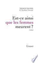 Est-ce ainsi que les femmes meurent ?