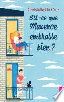 Est-ce que Maxence embrasse bien ?