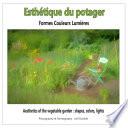 Esthétique du potager : formes, couleurs, lumières