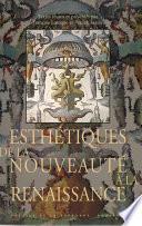 Esthétiques de la nouveauté à la Renaissance
