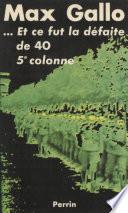 Et ce fut la défaite de 40