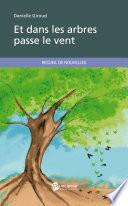 Et dans les arbres passe le vent