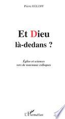 ET DIEU LA-DEDANS ?