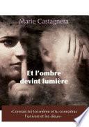 Et L'ombre devint lumière