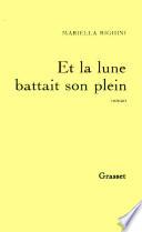 Et la lune battait son plein