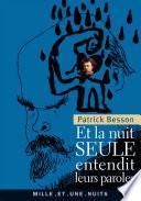 Et la nuit seule entendit leurs paroles