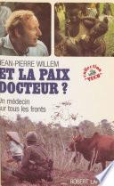 Et la paix, docteur ?