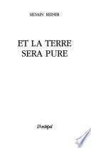 Et la terre sera pure
