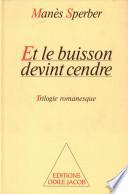 Et le buisson devint cendre